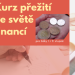 Kurz přežití ve světě financí