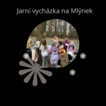 Jarní vycházka na Mlýnek