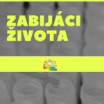 Zabijáci života